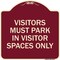 Signmission Visitors Parking Visitors Must Park in Visitor Spaces Heavy-Gauge Alum, 18" x 18", BU-1818-22720 A-DES-BU-1818-22720 - alternate 1